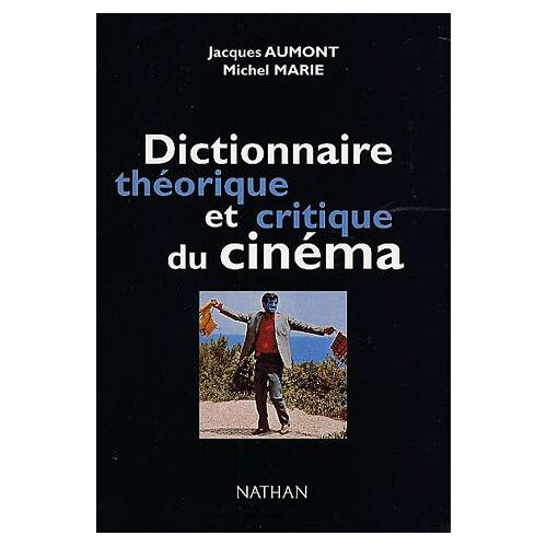 Dictionnaire Théorique Et Critique Du Cinéma