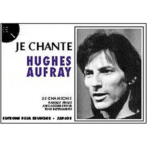 Je Chante Hugues Aufray