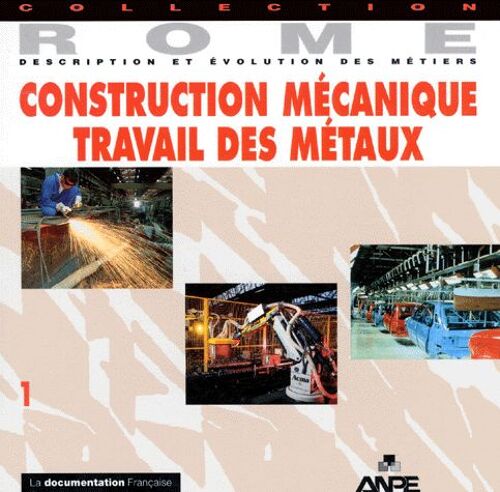 Construction Mécanique, Travail Des Métaux