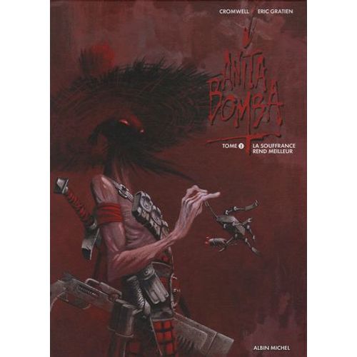 Anita Bomba Tome 2 - La Souffrance Rend Meilleur