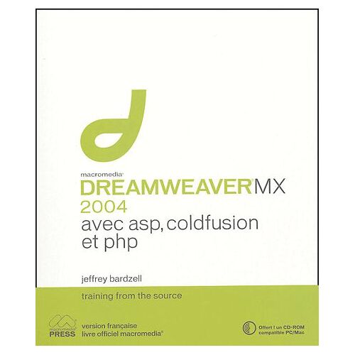 Dreamweaver Mx 2004 Avec Asp, Php Et Coldfusion - (1cédérom)