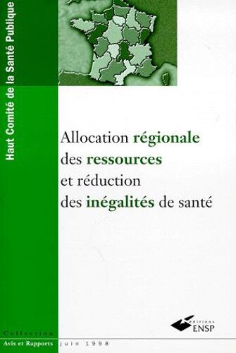 Allocation Régionale Des Ressources Et Réduction Des Inégalités De Santé