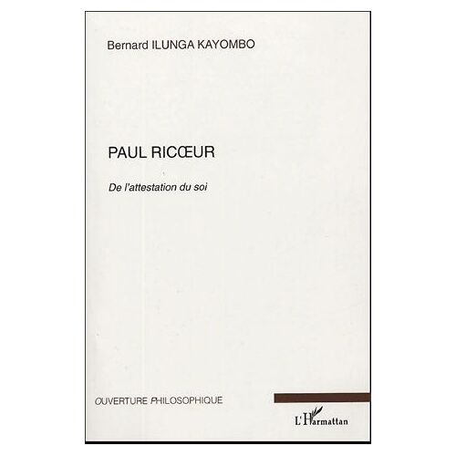 Paul Ricoeur - De L'attestation Du Soi