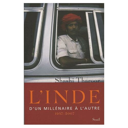 L'inde - D'un Millénaire À L'autre 1947-2007