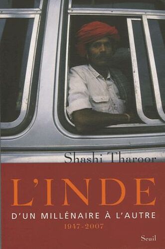 L'inde - D'un Millénaire À L'autre 1947-2007