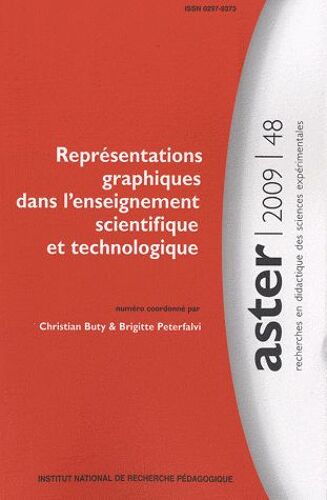 Aster N° 48/2009 - Représentations Graphiques Dans L'enseignement Scientifique Et Technologique