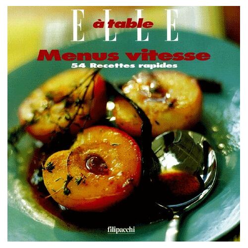 Menus Vitesse - 54 Recettes Rapides