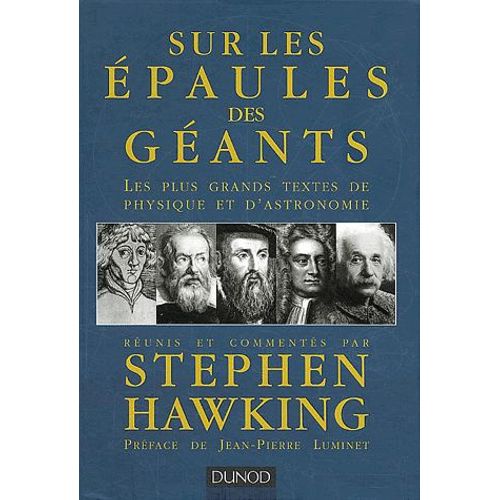 Sur Les Épaules Des Géants - Les Plus Grands Textes De Physique Et D'astronomie