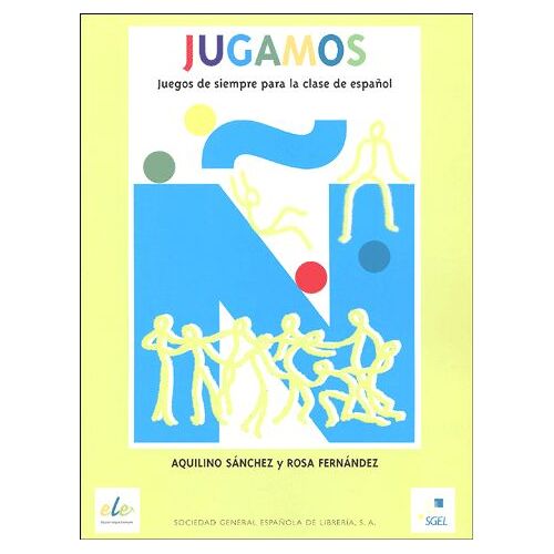 Jugamos? - Juegos De Siempre Para La Clase De Español