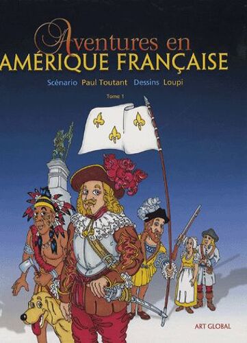 Les Aventures En Amérique Française Tome 1