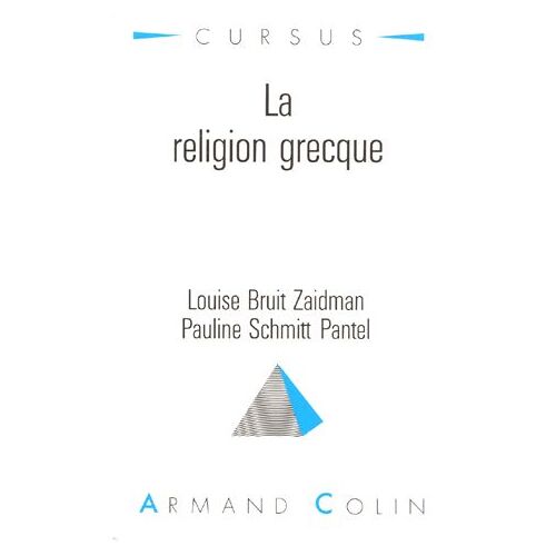 La Religion Grecque - Dans La Cité Grecque À L'époque Classique