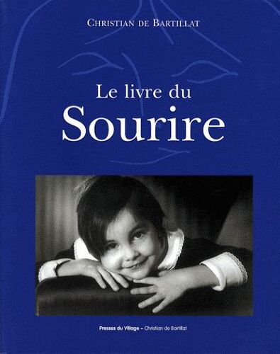 Le Livre Du Sourire - Sourire Des Dieux, Sourire Des Hommes