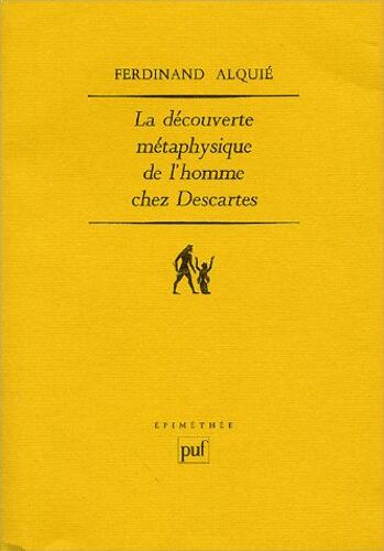 La Découverte Métaphysique De L'homme Chez Descartes