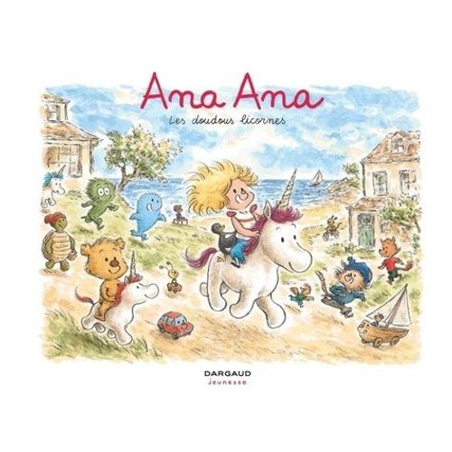 Ana Ana - Tome 24 - Les Doudous Licornes