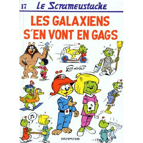 Le Scrameustache Tome 17 - Les Galaxiens Vont En Gags