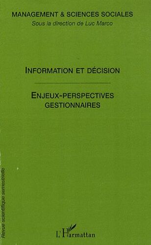 Management & Sciences Sociales N° 5 - Information Et Décisions : Enjeux Et Perspectives Pour Les Sciences Sociales