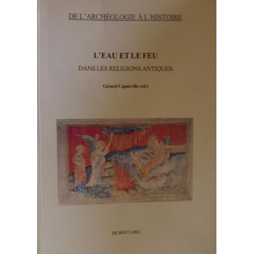 L'eau Et Le Feu Dans Les Religions Antiques