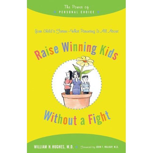Raise Winning Kids Without A Fight