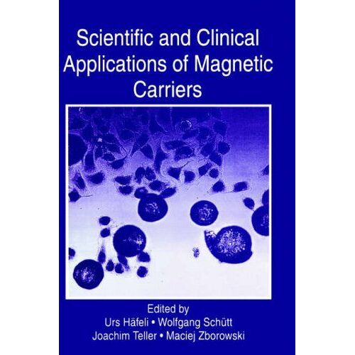 Scientific And Clinical Applications Of Magnetic Carriers