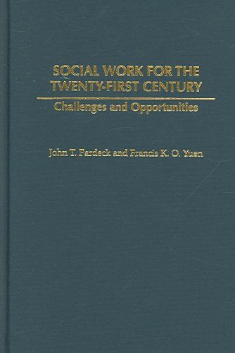 Social Work For The Twenty-First Century