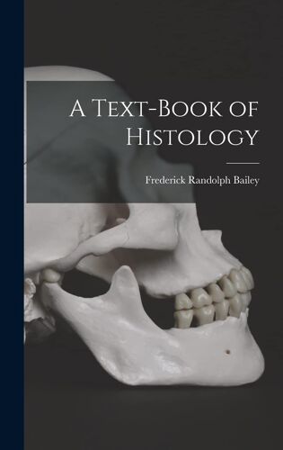 A Text-Book Of Histology