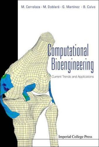 Computational Bioengineering - Current Trends And Applications
