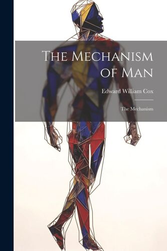The Mechanism Of Man
