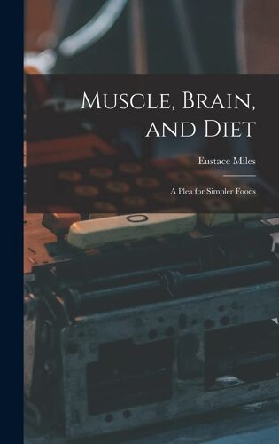 Muscle, Brain, And Diet