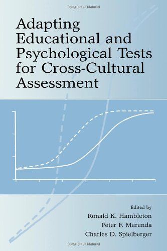 Adapting Educational And Psychological Tests For Cross-Cultural Assessment