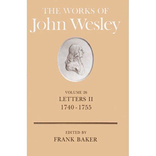 The Works Of John Wesley Volume 26