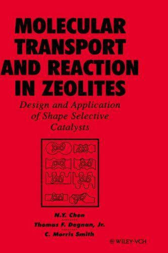 Molecular Transport And Reaction In Zeolites