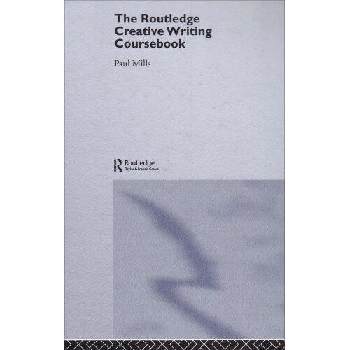 The Routledge Creative Writing Coursebook