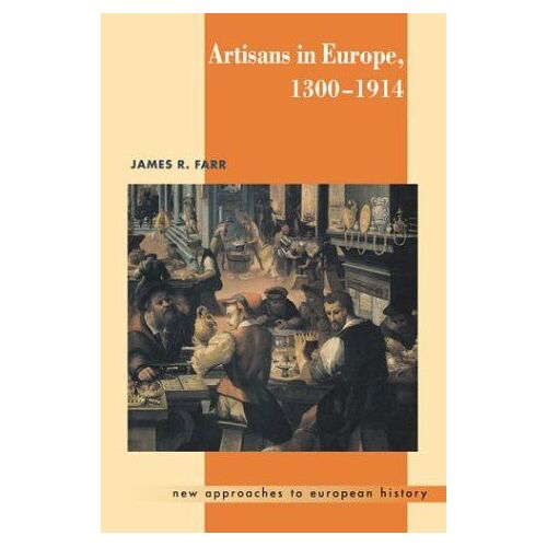 Artisans In Europe, 1300 1914