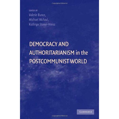 Democracy And Authoritarianism In The Post-Communist World