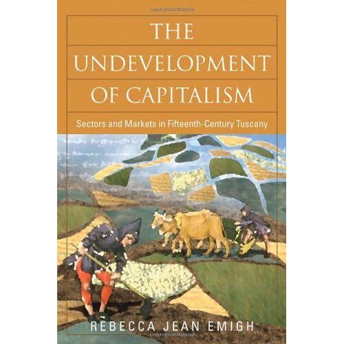 The Undevelopment Of Capitalism