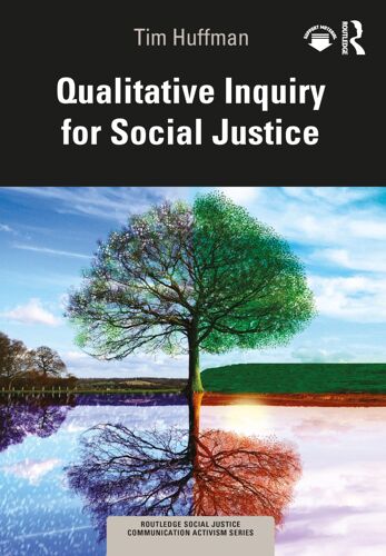 Qualitative Inquiry For Social Justice