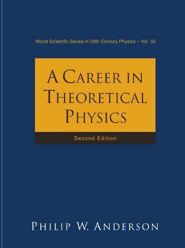 Career In Theoretical Physics, A (2nd Edition)