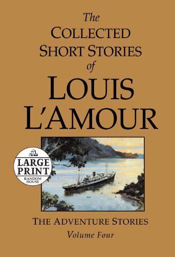 The Collected Short Stories Of Louis L'amour, Volume 4