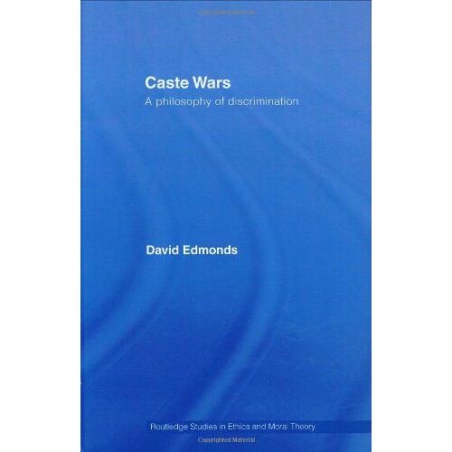 Caste Wars: The Philosophy Of Discrimination