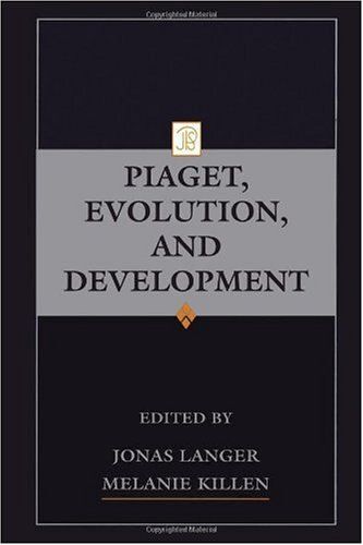 Piaget, Evolution, And Development