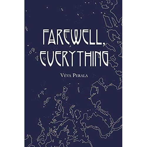 Farewell, Everything
