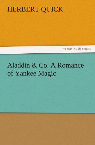 Aladdin & Co. A Romance Of Yankee Magic