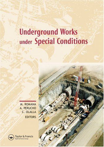 Underground Works Under Special Conditions: Proceedings Of The Isrm Workshop W1, Madrid, Spain, 6-7 July 2007
