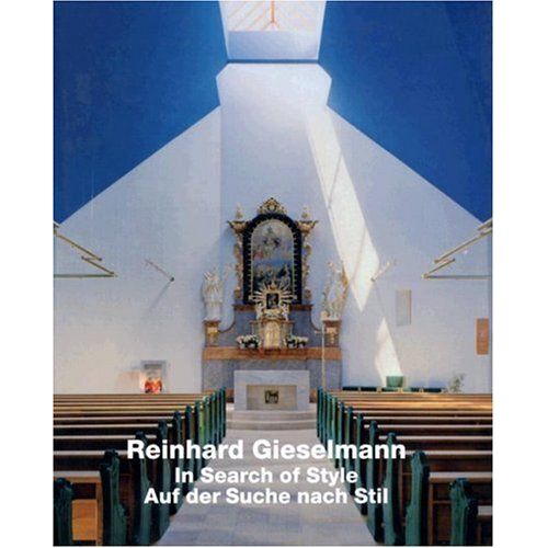 Reinhard Gieselmann - In Search Of Style / Auf Der Suche Nach Stil