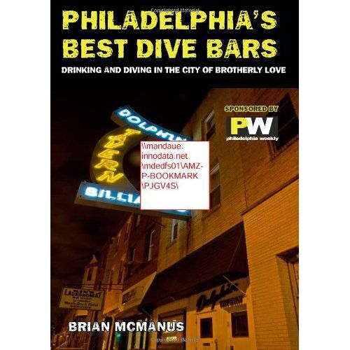 Philadelphia's Best Dive Bars: Drinking And Diving In The City Of Brotherly Love