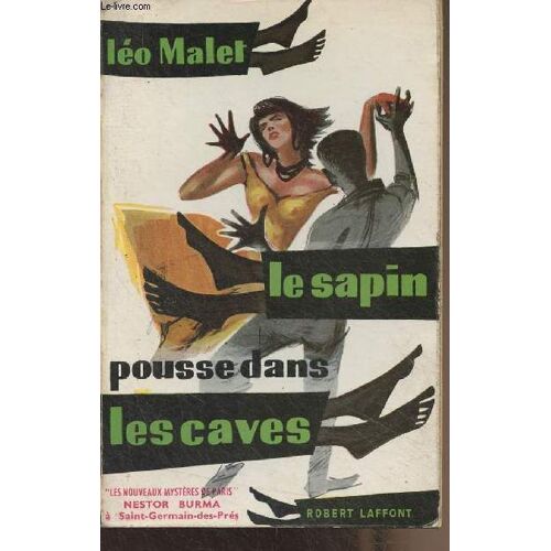 Le Sapin Pousse Dans Les Caves - Les Nouveaux Mystères De Paris N°4