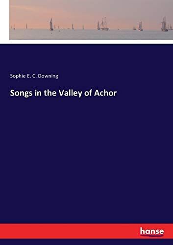 Songs In The Valley Of Achor