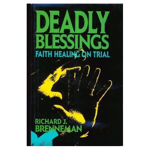 Deadly Blessings
