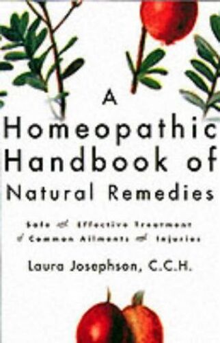 A Homeopathic Handbook Of Natural Remedies