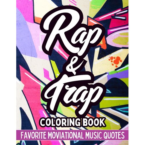 Rap & Trap Coloring Book: Color In Beats: A Rap & Trap Coloring Adventure